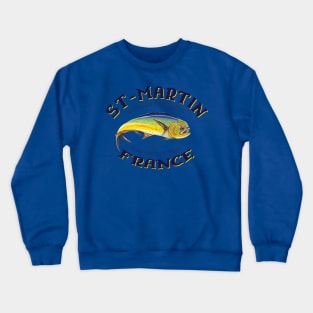 Saint Martin, French Antilles, Mahi-mahi Crewneck Sweatshirt